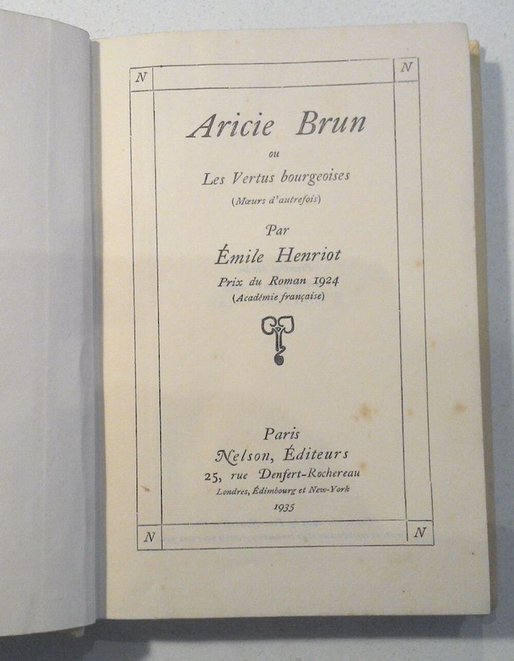 HENRIOT E. ARICIE BRUN, roman, Nelson 1935 Livres et BD