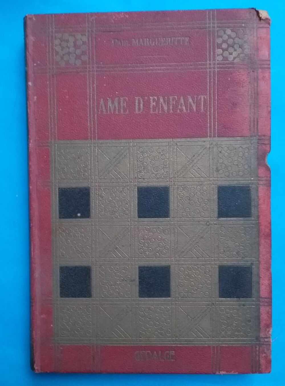 Paul MARGUERITE : Ame d'enfant Livres et BD