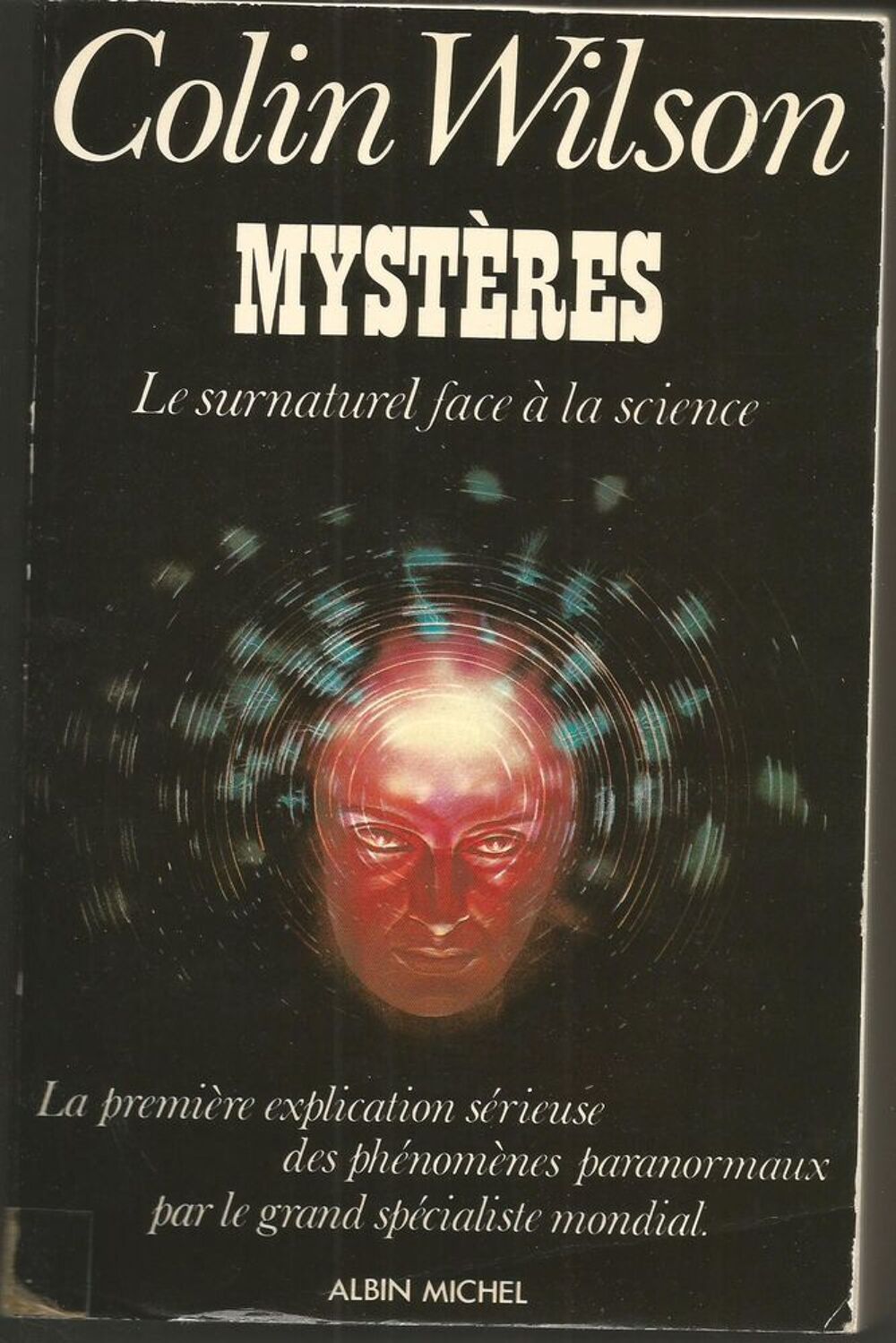 Colin WILSON : Myst&egrave;res, le surnaturel face &agrave; la science Livres et BD