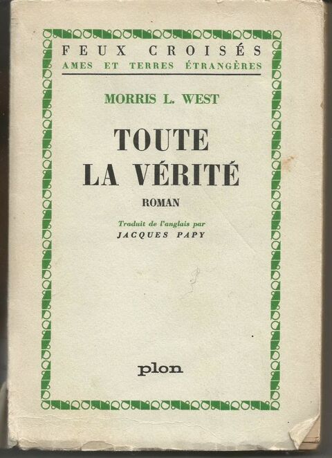 Morris L WEST Toute la v�rit� 3 Montauban (82)