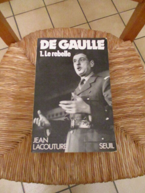DE GAULE  1. Le rebelle de Jean LACOUTURE - SEUIL - 1984 0 M�rignies (59)