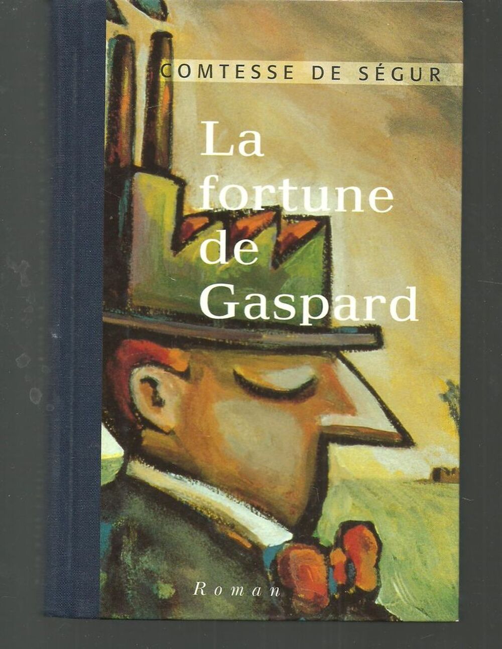 Comtesse de SEGUR La fortune de Gaspard - France Loisirs Livres et BD