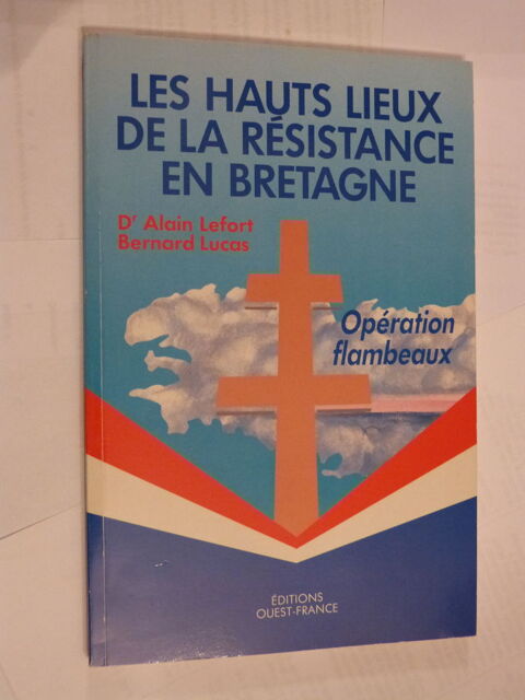LES HAUTS LIEUX DE LA RESISTANCE EN BRETAGNE 8 Brest (29)