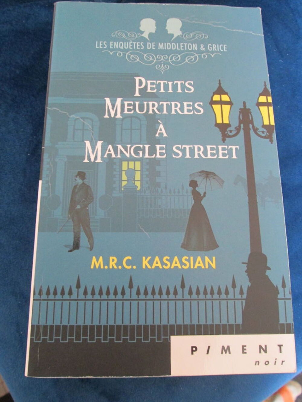 Petits meurtres &agrave; Mangle Street (Kasasian) Livres et BD