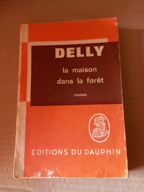 Livre La maison dans la forêt Delly  3 Villiers (86)
