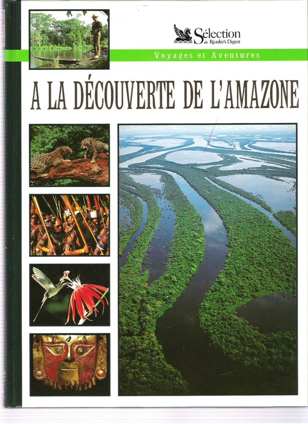 LIVRE - DECOUVERTE DE L'AMAZONE -SELECTION READER'S DIGEST Livres et BD