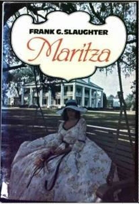 MARITZA de Frank G. SLAUGHTER 2 Les Églisottes-et-Chalaures (33)