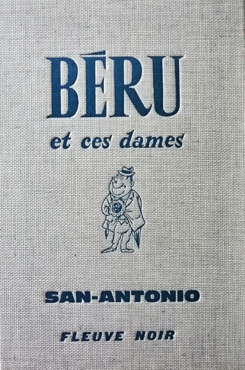 San Antonio : B&eacute;ru et ces dames Livres et BD
