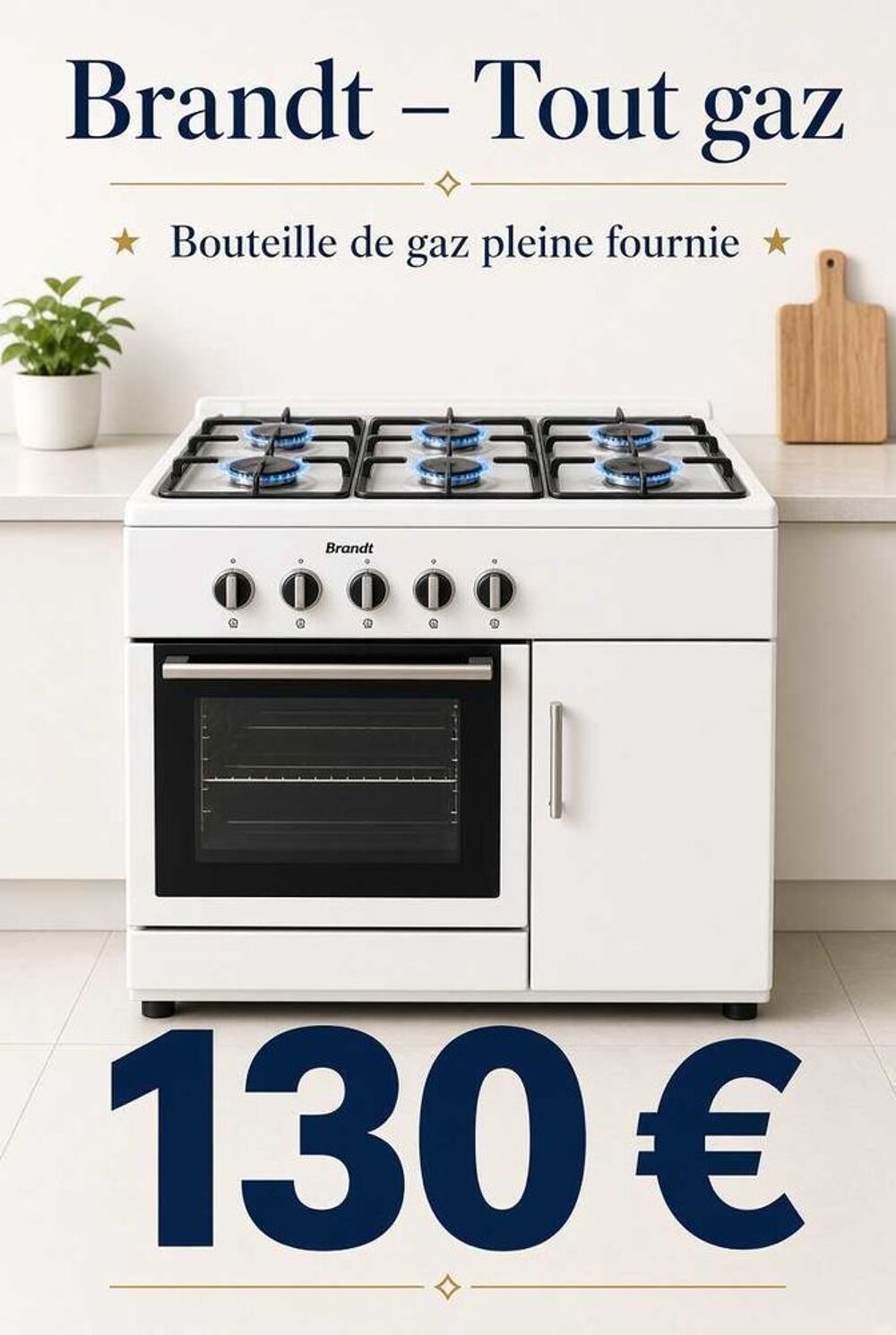 piano Gaziniere Brandt Equip&eacute;es Tout Gaz Bouteille Four Multif Catalyse Grilloir Haut/Bas Gaz +Bouteille pleine +D&eacute;tendeur +Tuyaux Tbeg Electroménager