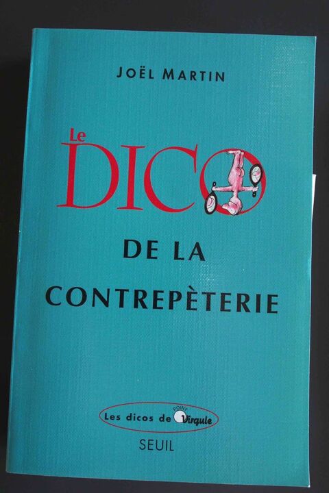 le DICO de la contrep�terie, Joel Martin, 12 Rennes (35)