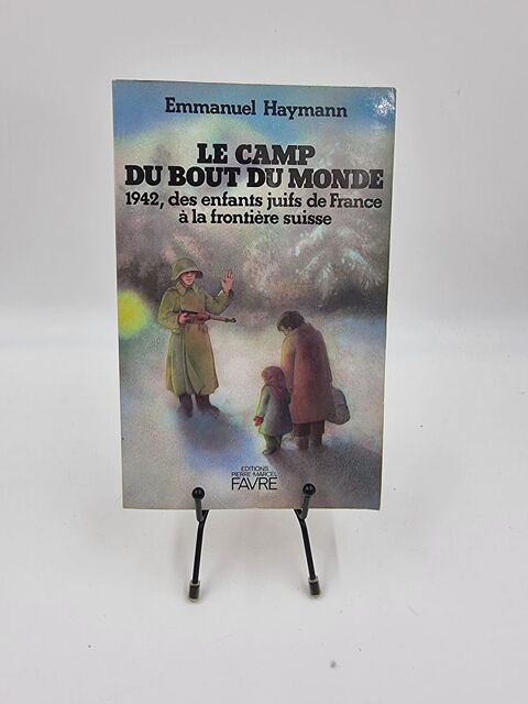 Livre Emmanuel Haymann : Le Camp du Bout du Monde 3 Vulbens (74)