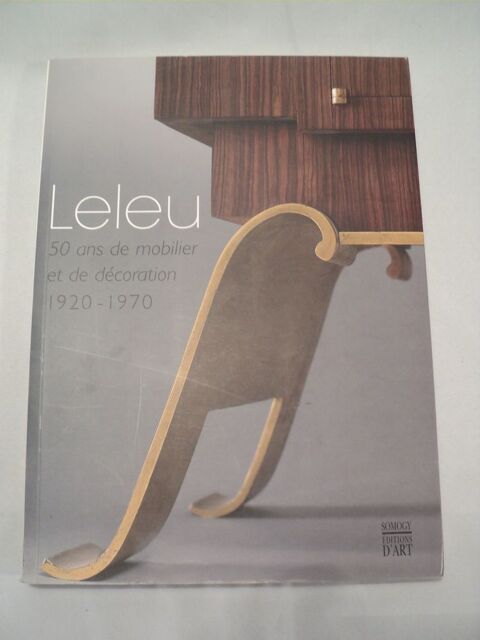Livre LELEU 50 Ans de Mobilier et de D�coration 1920-1970 50 Loches (37)