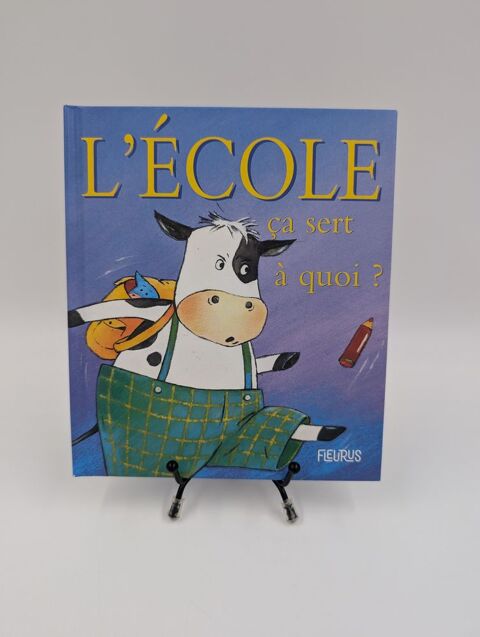 Livre enfant L'École sa Sert à Quoi ? 2 Vulbens (74)