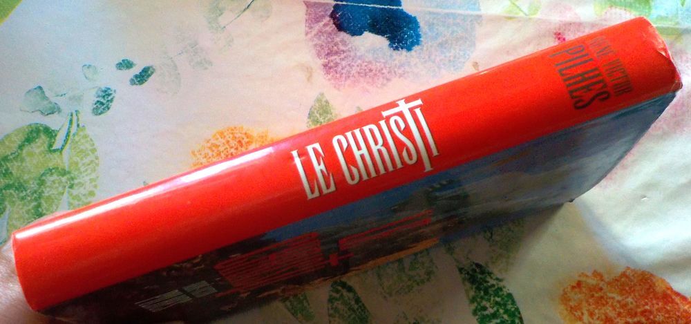 LE CHRISTI de Ren&eacute;-Victor PILHES Ed. France Loisirs Livres et BD