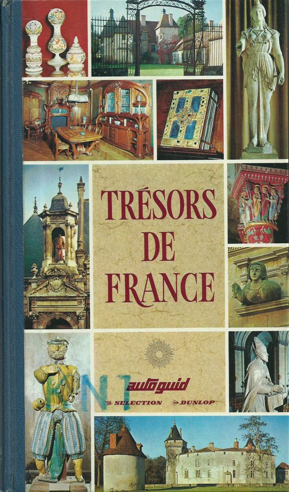 livre Tr&eacute;sors de france , guide dunlop 1972 Livres et BD