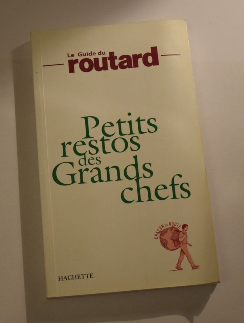 Le Guide du Routard - Petits restos et Grands Chefs - 2004 Livres et BD