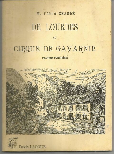 Abbé CHAUDE De Lourdes au cirque de Gavarnie guide pratique 12 Montauban (82)