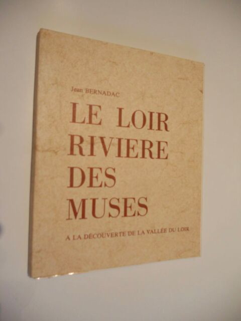  LE LOIR RIVIRE DES MUSES  de JEAN BERNADAC. 1983 12 Tours (37)