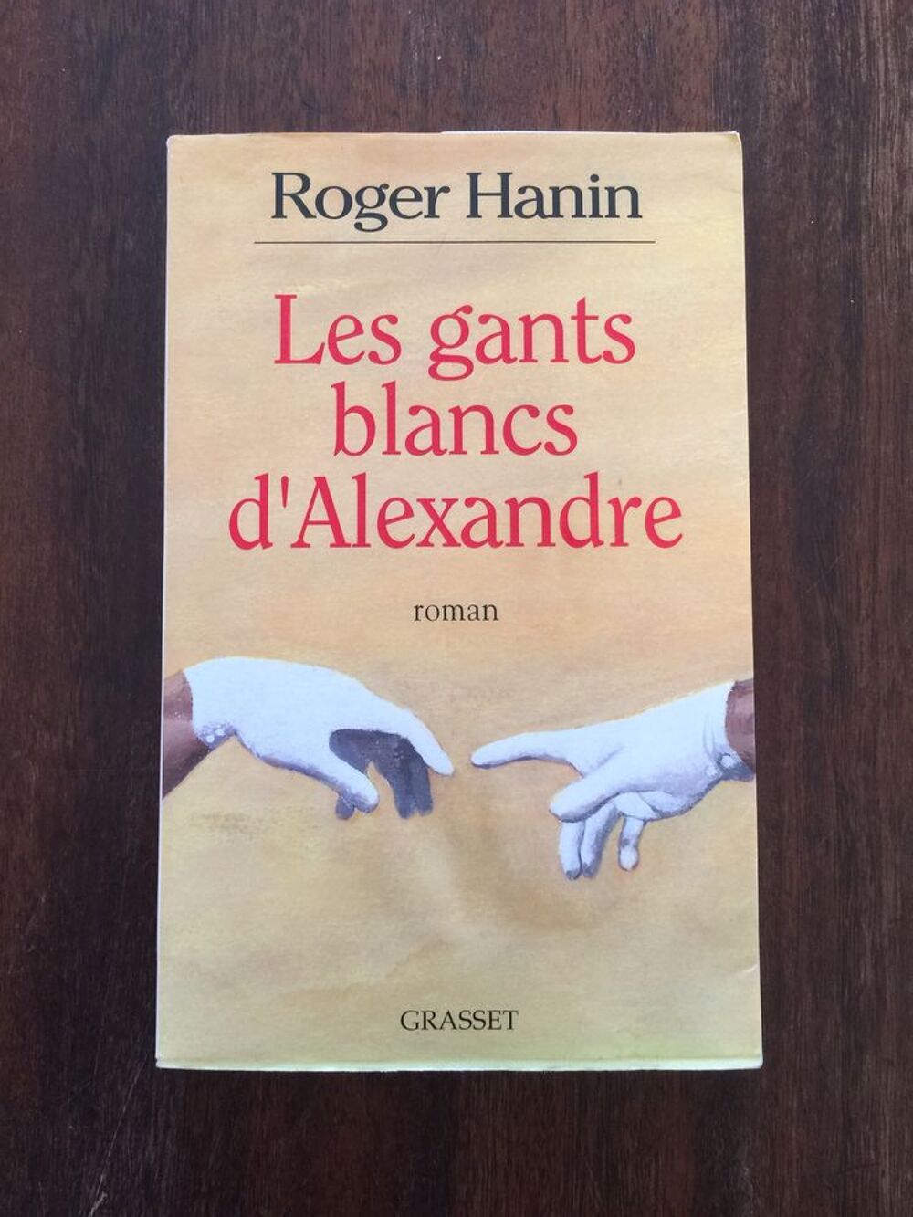 Livre Roman " Les Gants blancs d' alexandre " - Livres et BD