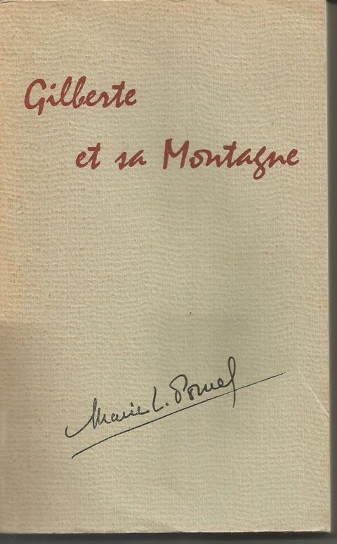 Marie L POMEL Gilberte et sa montagne, ddicac par l'auteur 6 Montauban (82)