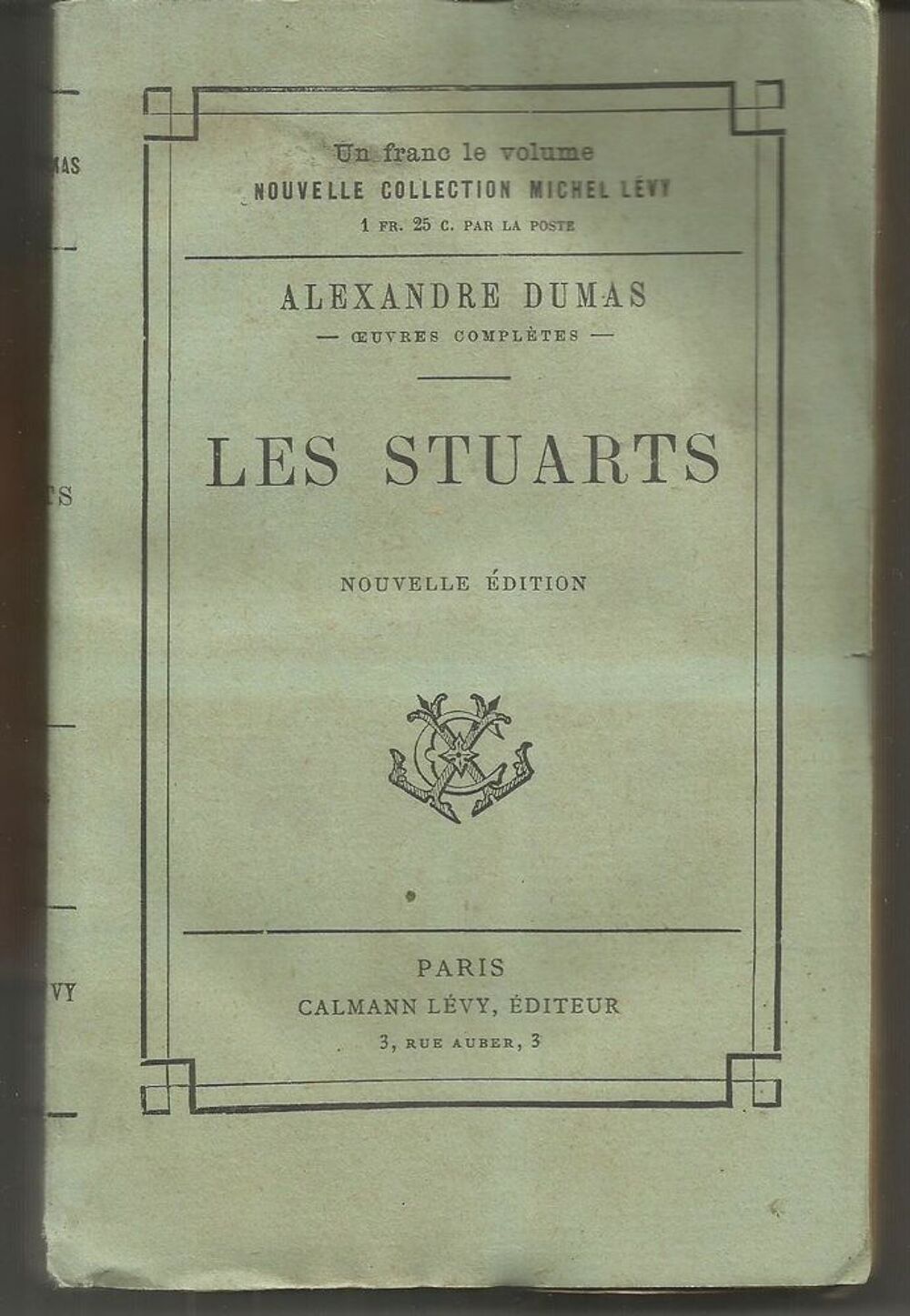  Alexandre DUMAS LES STUARTS - Calmann L&eacute;vy - 1901 Livres et BD