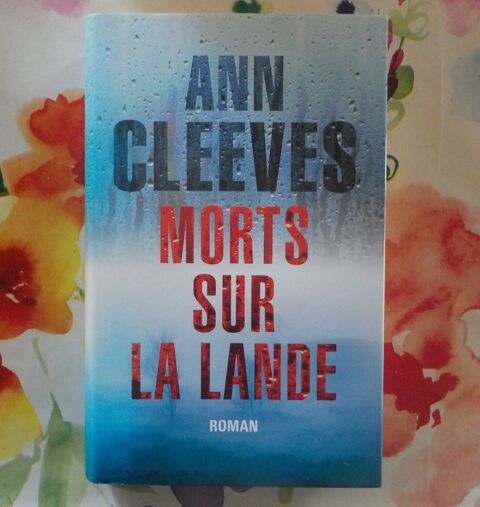 MORTS SUR LA LANDE de Ann CLEEVES Ed. France Loisirs 3 Bubry (56)