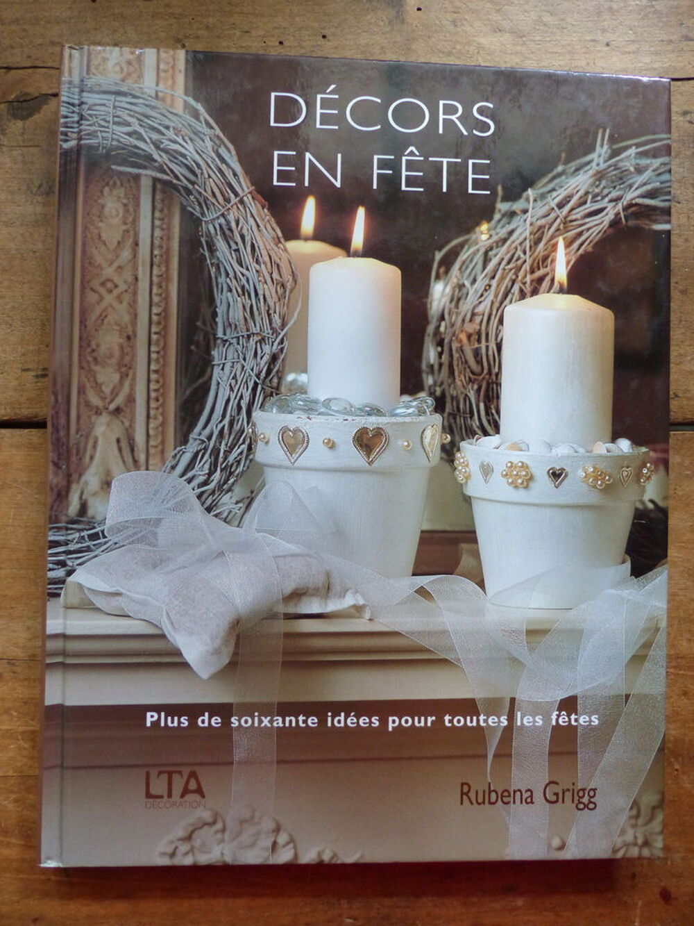 DECORS EN F&Ecirc;TE (NEUF) Livres et BD