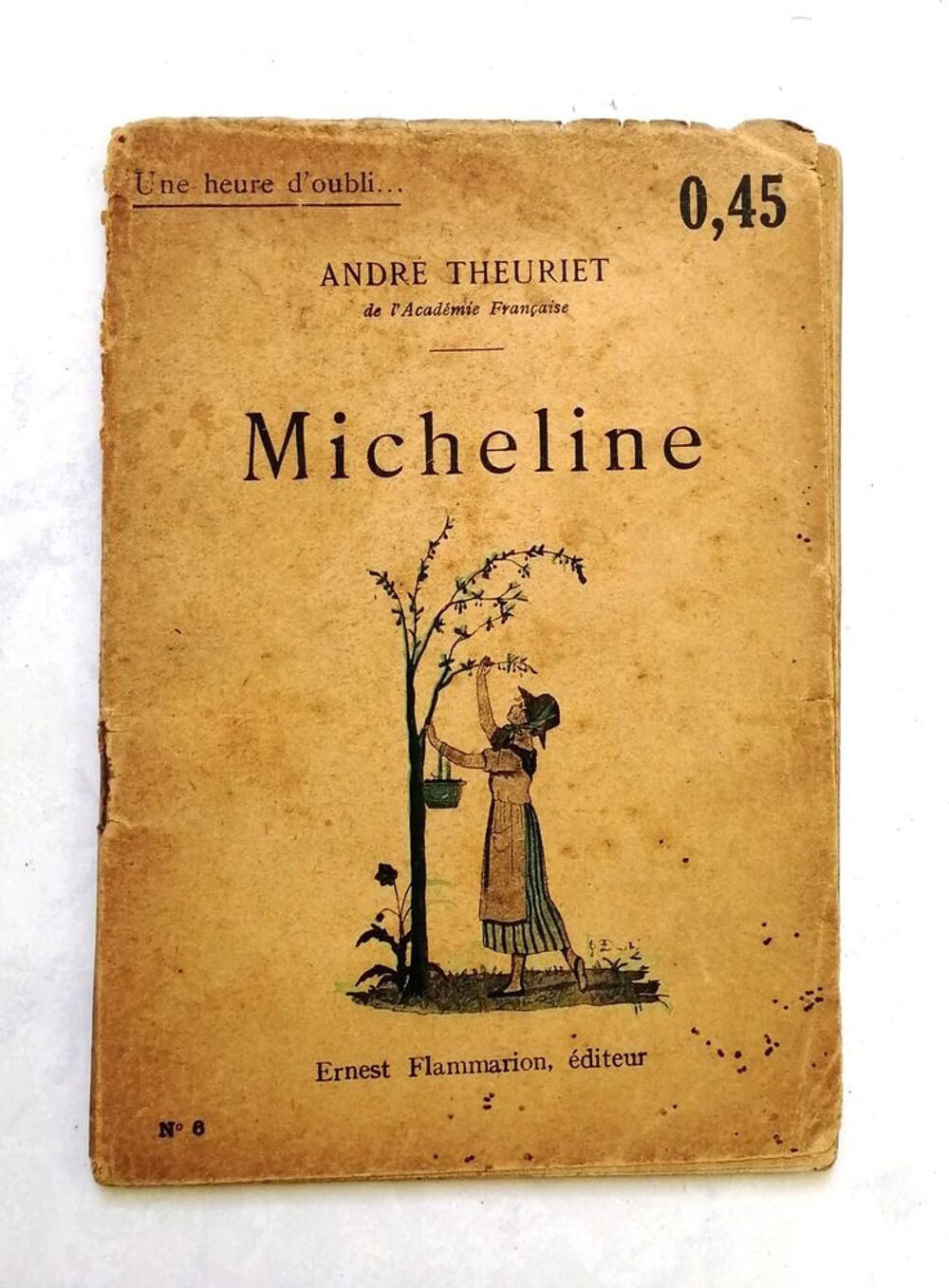 Micheline d'Andr&eacute; THEURIET - Collection Une heure d'oubli Livres et BD