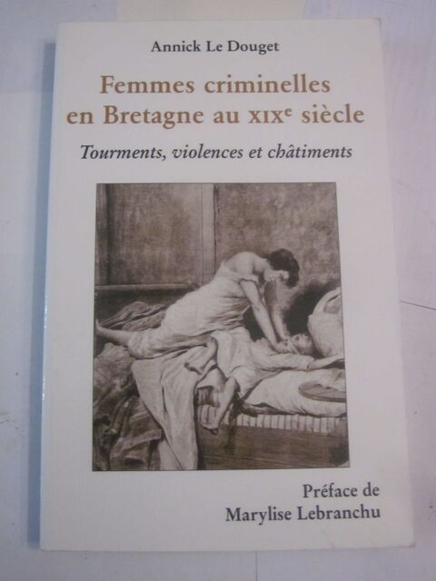 FEMMES CRIMINELLES EN BRETAGNE AU XIX  SIECLE 16 Brest (29)