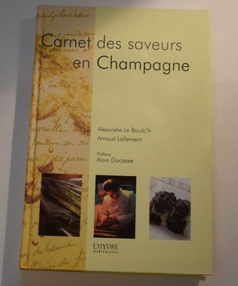 Carnet des saveurs en Champagne - Alexandre Le Bellouc'h. 20 10 Roissy-en-Brie (77)