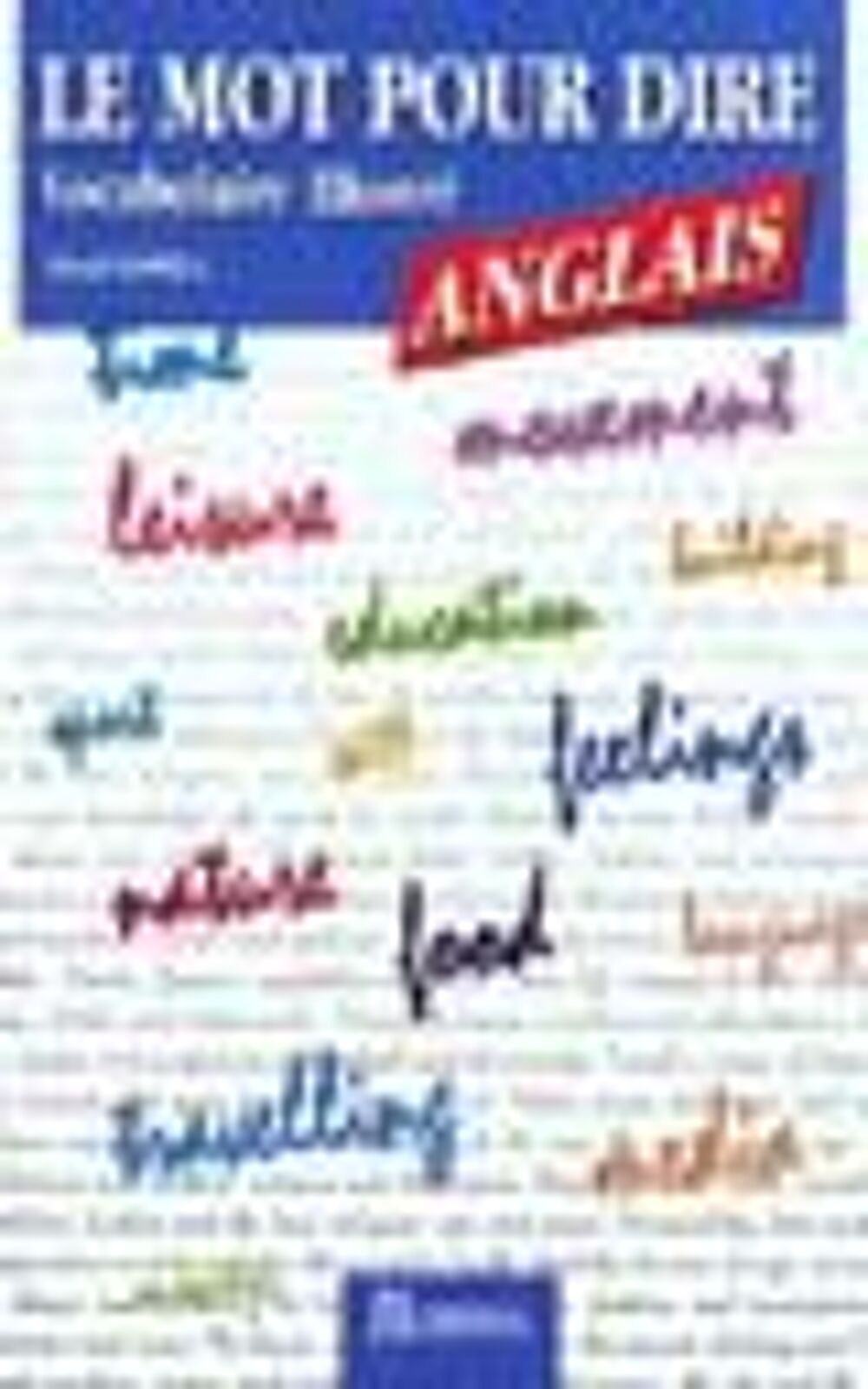 Le mot pour le dire, vocabulaire illustre anglais Livres et BD