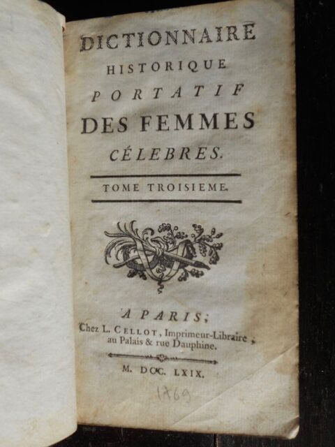 DICTIONNAIRE HISTORIQUE PORTATIF DES FEMMES CLBRES 1769 32 Tours (37)