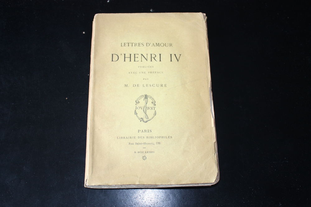LETTRES D'AMOUR D'HENRI IV-DELESCURE-LivreAncien1886D&eacute;dicac Livres et BD