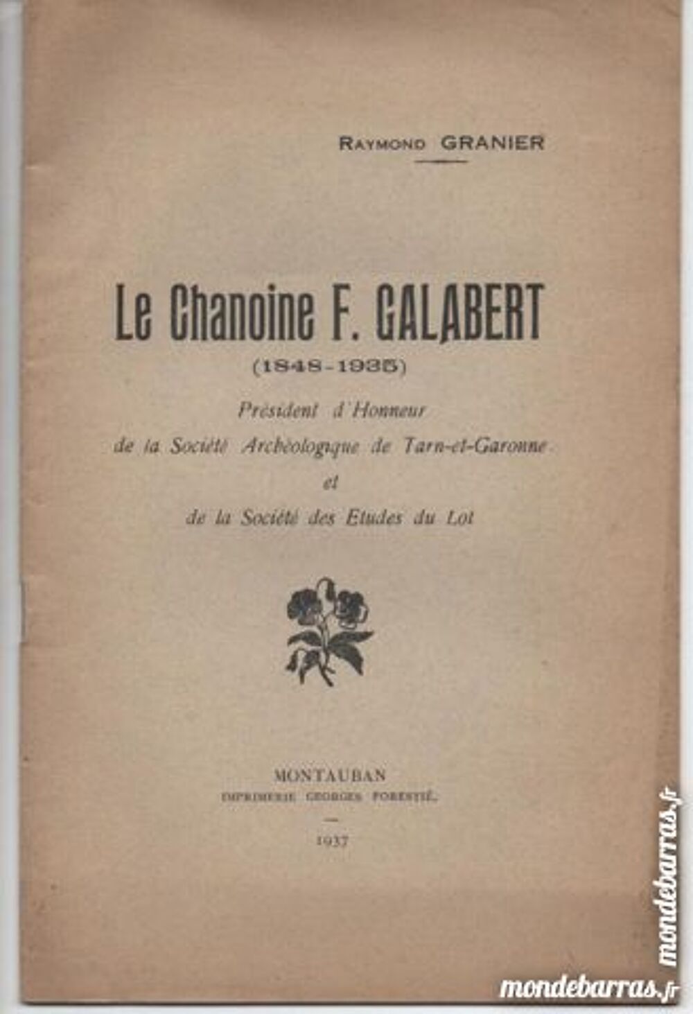 Raymond GRANIER LE chanoine F. GALABERT (1848-1935 Livres et BD