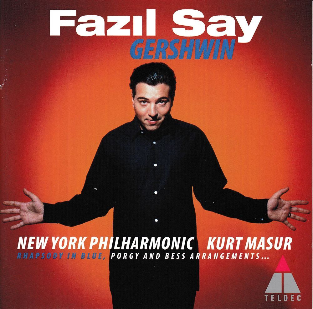 CD Fazil Say George Gershwin Kurt Masur New York Philharmoni CD et vinyles