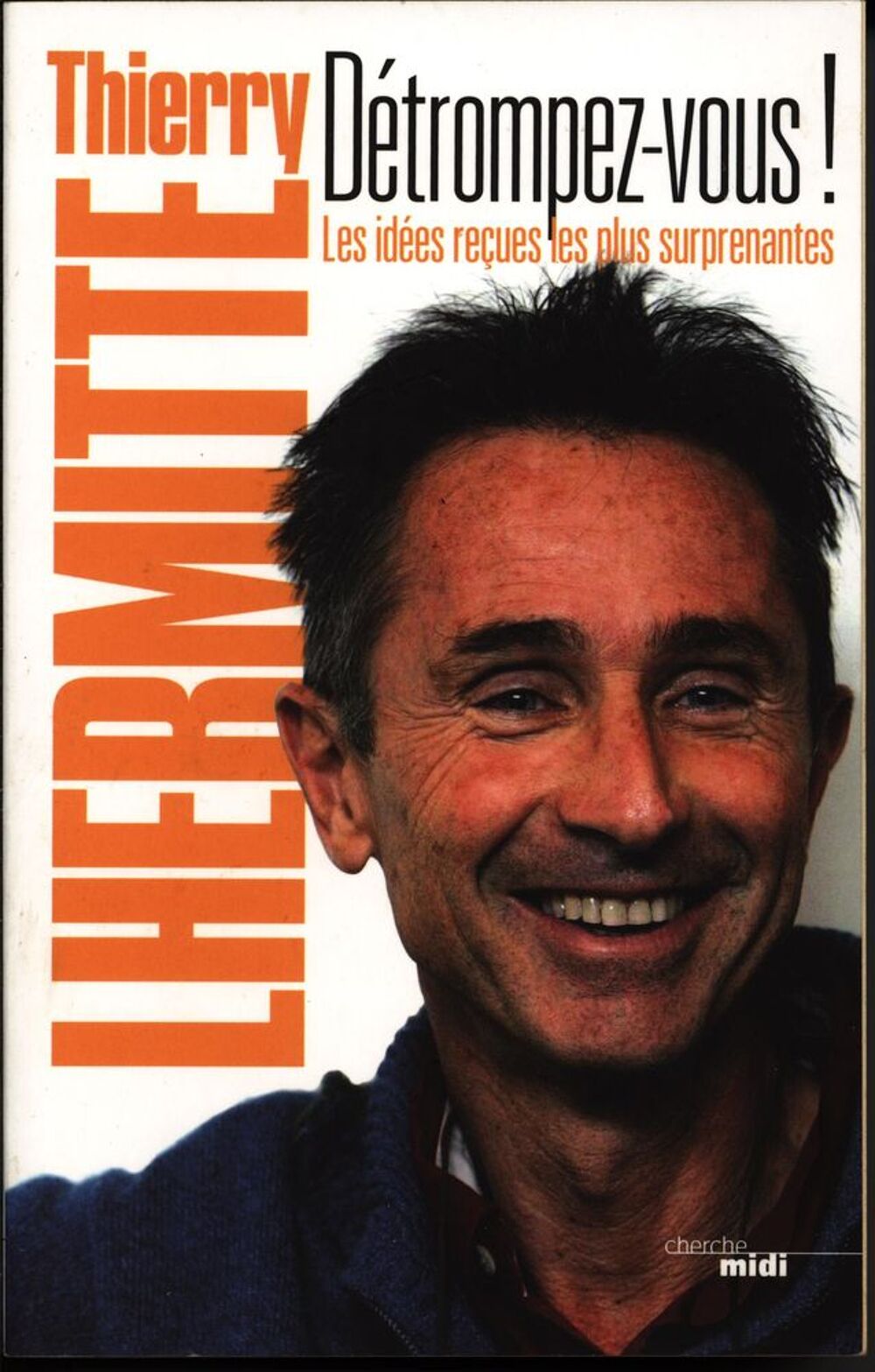 D&eacute;trompez-vous - Thierry Lhermitte
Livres et BD