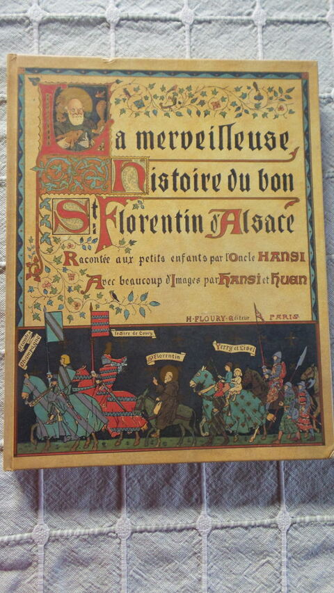 HANSI ,la merveilleuse Histoire du bon Florentin d'Alsace 30 Colmar (68)