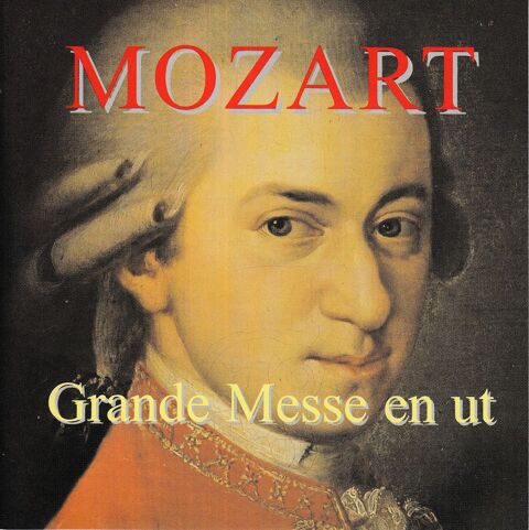 CD  Mozart    Grande Messe En Ut Mineur, KV 427, Complte 22 Antony (92)