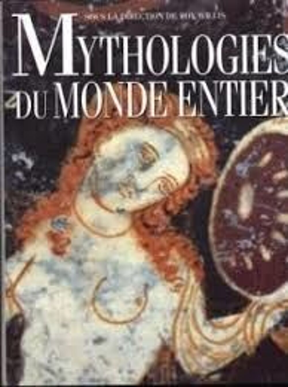 MYTHOLOGIES DU MONDE ENTIER Livres et BD