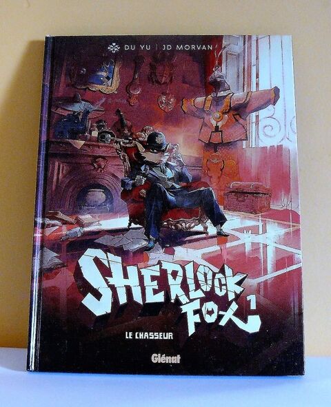 Sherlock Fox : Le chasseur - EO - Yu Du - Glénat - 2014 7 Argenteuil (95)