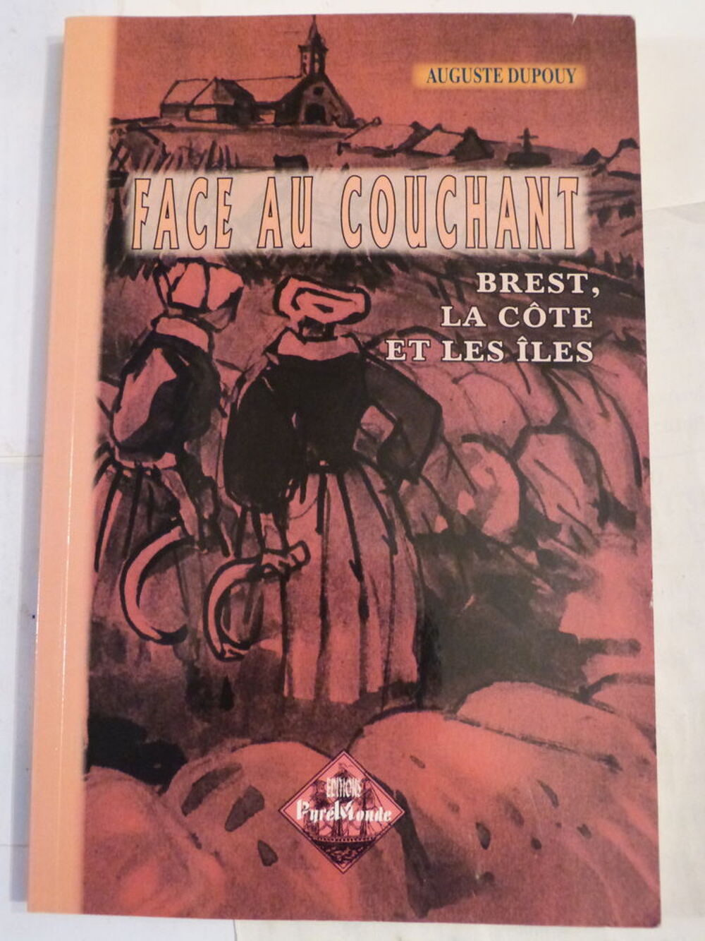 FACE AU COUCHANT BREST LA COTE ET LES ILES Livres et BD