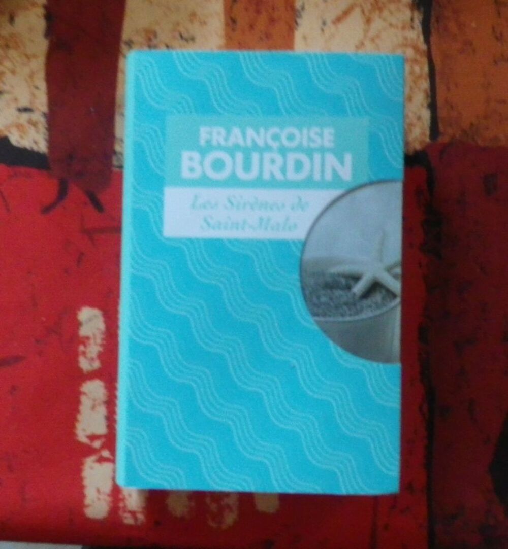 ROMAN LES SIRENES DE SAINT-MALO de Fran&ccedil;oise BOURDIN Livres et BD