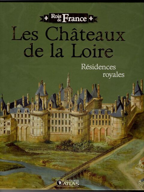 Rois de France - Les Ch�teaux de la Loire 4 Cabestany (66)