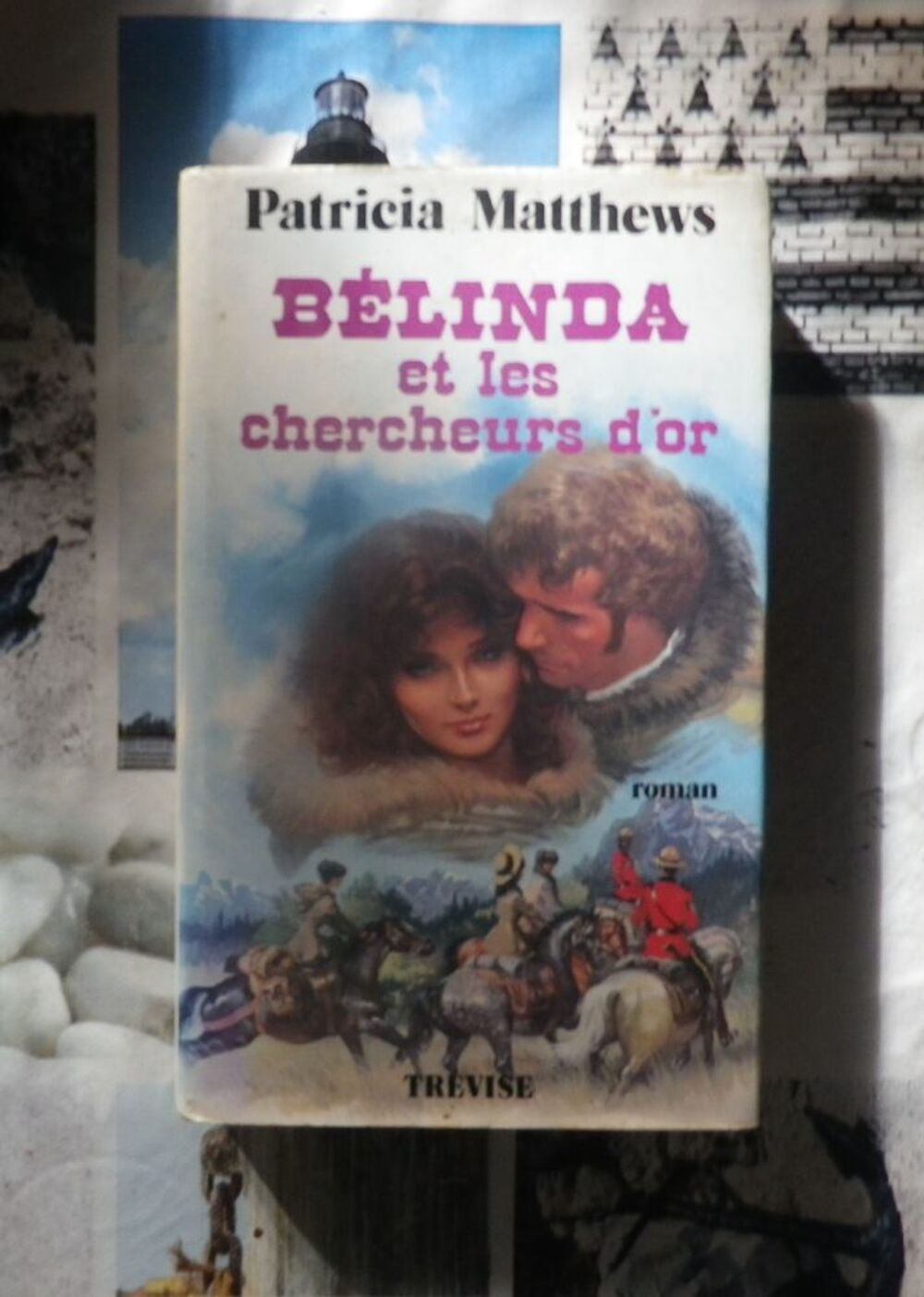 BELINDA ET LES CHERCHEURS D'OR de Patricia MATTHEWS Livres et BD