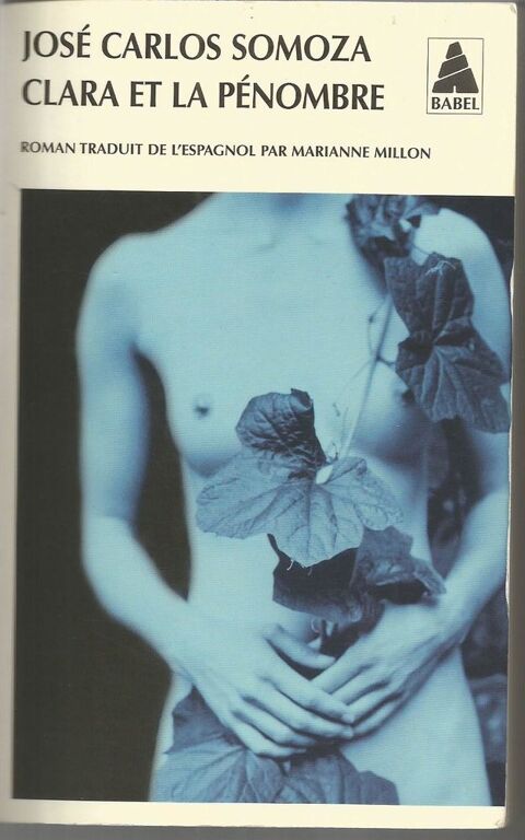 Jos� Carlos SOMOZA Clara et la p�nombre 2 Montauban (82)