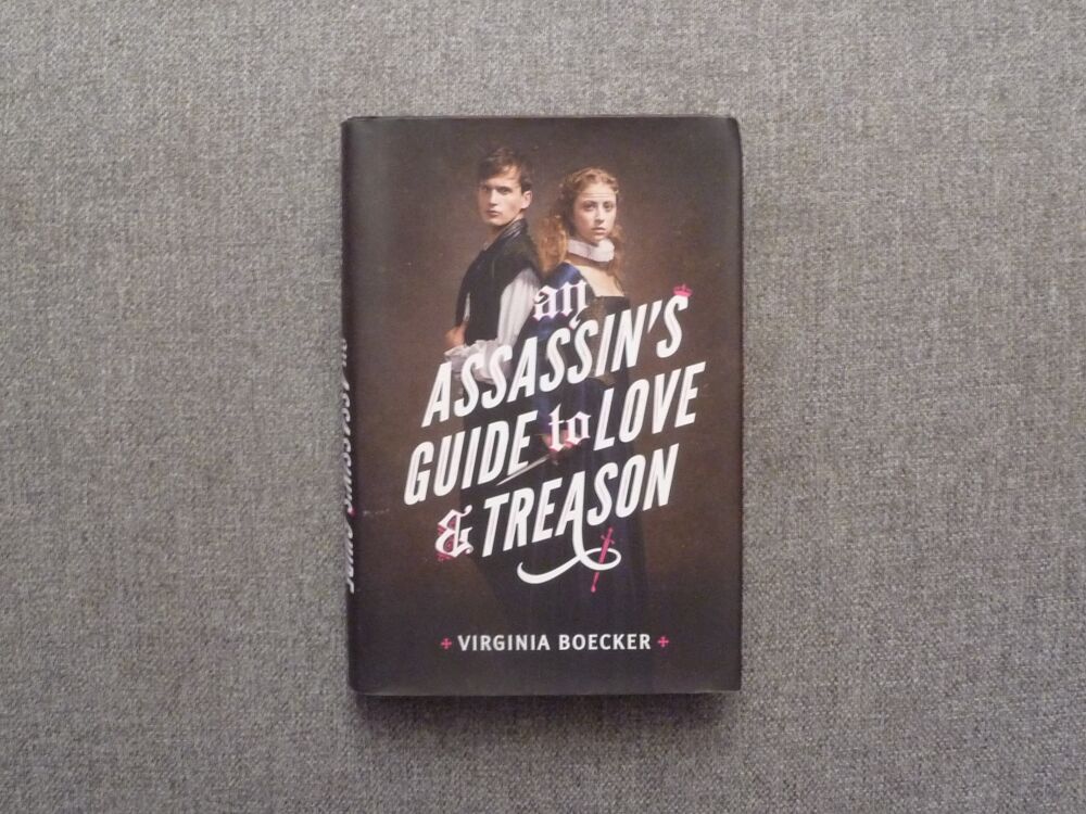 An Assassin's Guide to Love and Treason- Sign&eacute;- V Boecker Livres et BD