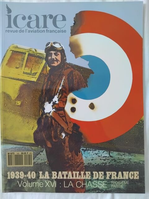 Icare numéro 145. 1939-40 Bataille de France. La chasse III 17 Avignon (84)