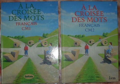 2 Livres de Franais A la croise des mots CM1 et CM2 13 Montreuil (93)