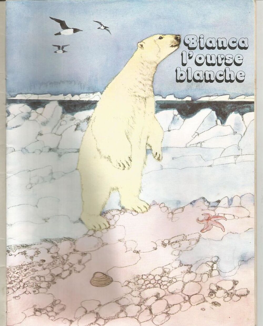 Bianca l'ourse blanche par Guy MARCHAL Livres et BD