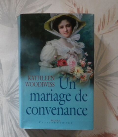 UN MARIAGE DE CONVENANCE de Kathleen WOODIWISS FranceLoisirs 3 Bubry (56)